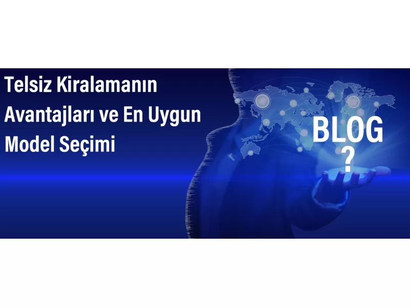 Telsiz Kiralamanın Avantajları ve En Uygun Model Seçimi